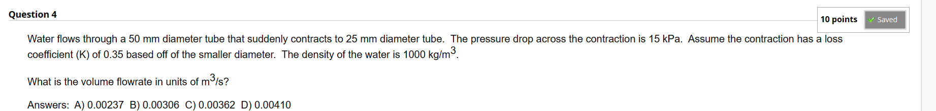 Solved Water flows through a 50 mm diameter tube that | Chegg.com