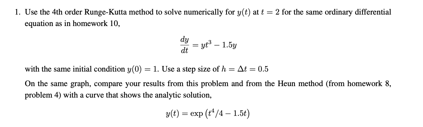 Solved Use the 4th order Runge-Kutta method to solve | Chegg.com