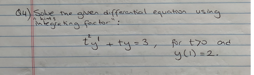 Solved Q4) Solve the given differential equation using | Chegg.com