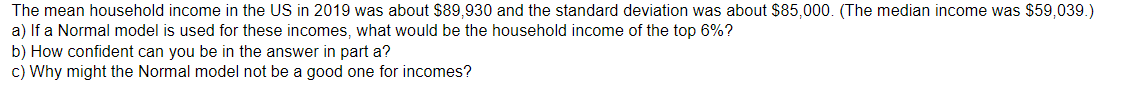 Solved The Mean Household Income In The US In 2019 Was About Chegg Com   Phpku0p3M