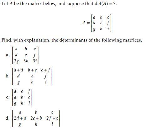 Solved Let A be the matrix below, and suppose that det(A) = | Chegg.com