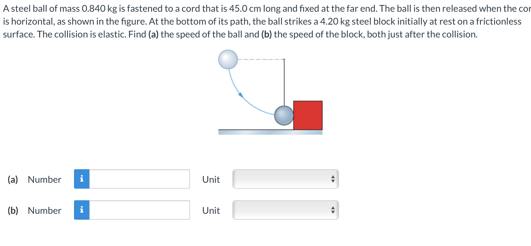 Solved A steel ball of mass 0.840 kg is fastened to a cord