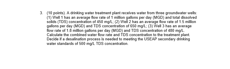 Solved 3. (10 points). A drinking water treatment plant | Chegg.com