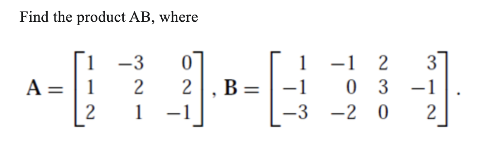 Solved Find The Product AB, Where | Chegg.com