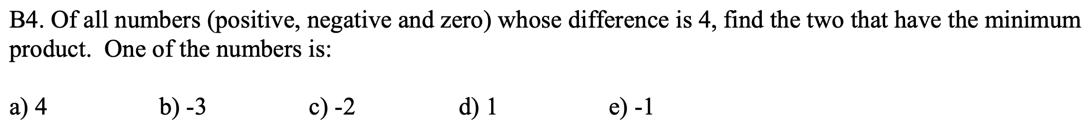 Solved B4. Of All Numbers (positive, Negative And Zero) | Chegg.com