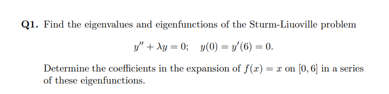 Solved Q1 ﻿find The Eigenvalues And Eigenfunctions Of The