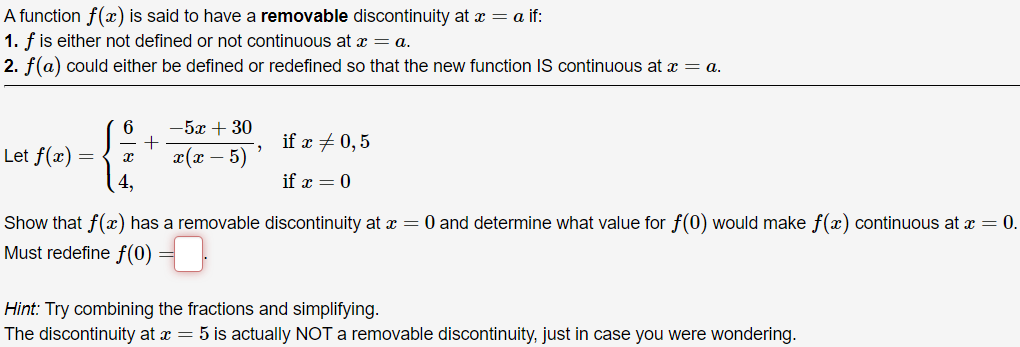 Solved A Function F(x) Is Said To Have A Removable | Chegg.com