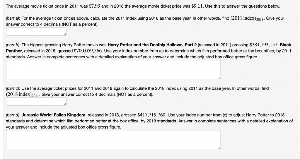 Solved The average movie ticket price in 2011 was 7.93 and
