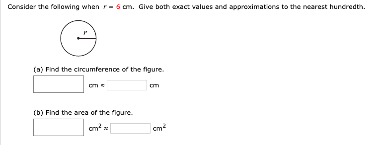 Solved Consider the following when r = 6 cm. Give both exact | Chegg.com
