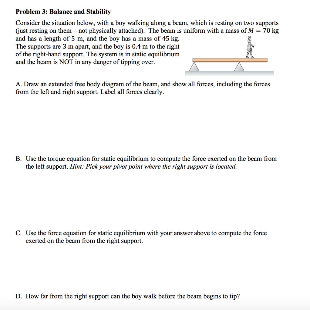 Solved Problem 3: Balance and Stability Consider the | Chegg.com