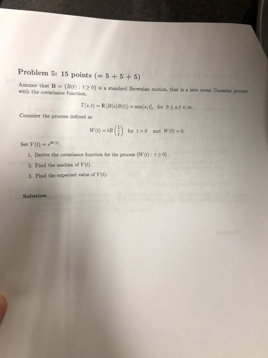 Problem 5: 15 points (= 5 + 5 + 5) Assume that B | Chegg.com