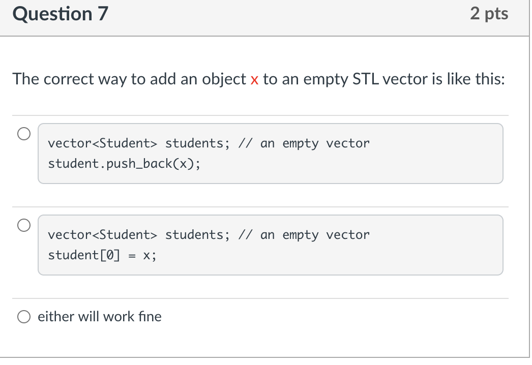 Solved Question 7 2 pts The correct way to add an object x | Chegg.com