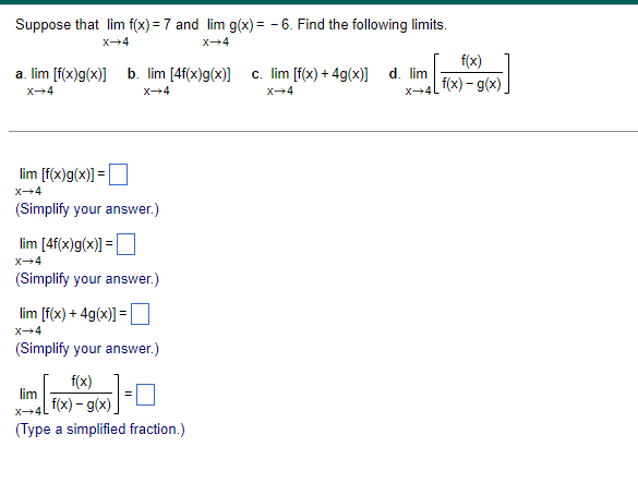 Solved Suppose That Lim F(x) = 7 And Lim G(x)=-6. Find The | Chegg.com