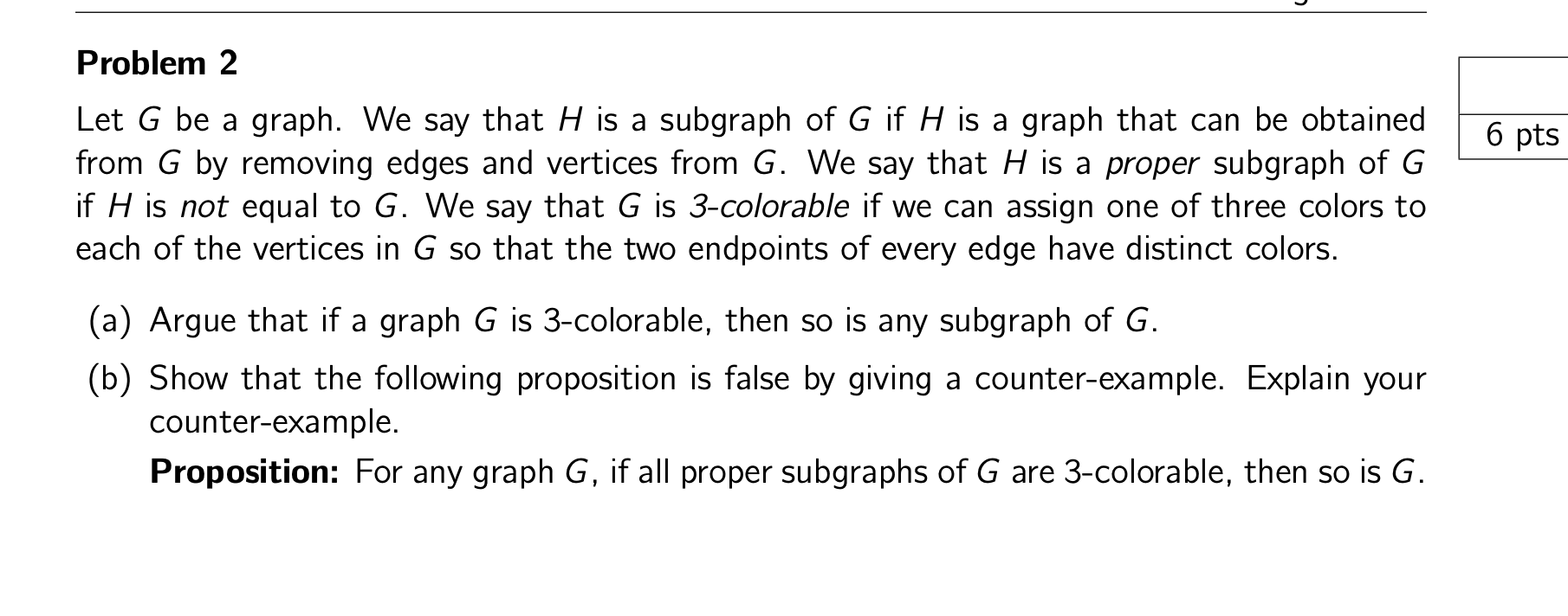 Solved Problem 2 6 pts Let G be a graph. We say that H is a | Chegg.com