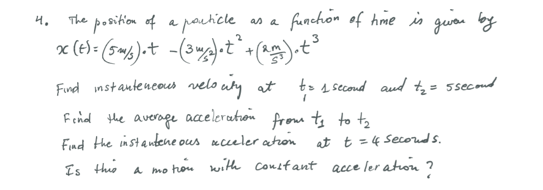 Solved 4. as a The position of a particle function of time | Chegg.com