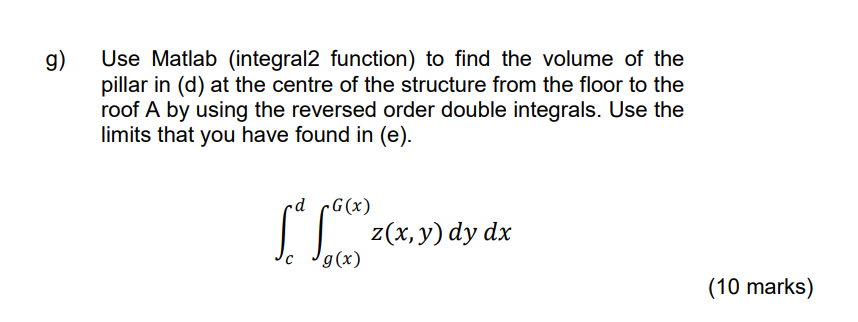 g) Use Matlab (integral2 function) to find the volume | Chegg.com