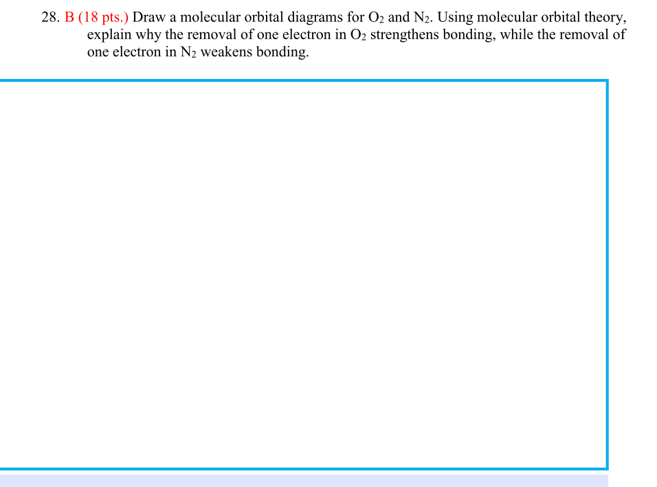 Solved 28. B (18 pts.) Draw a molecular orbital diagrams for | Chegg.com