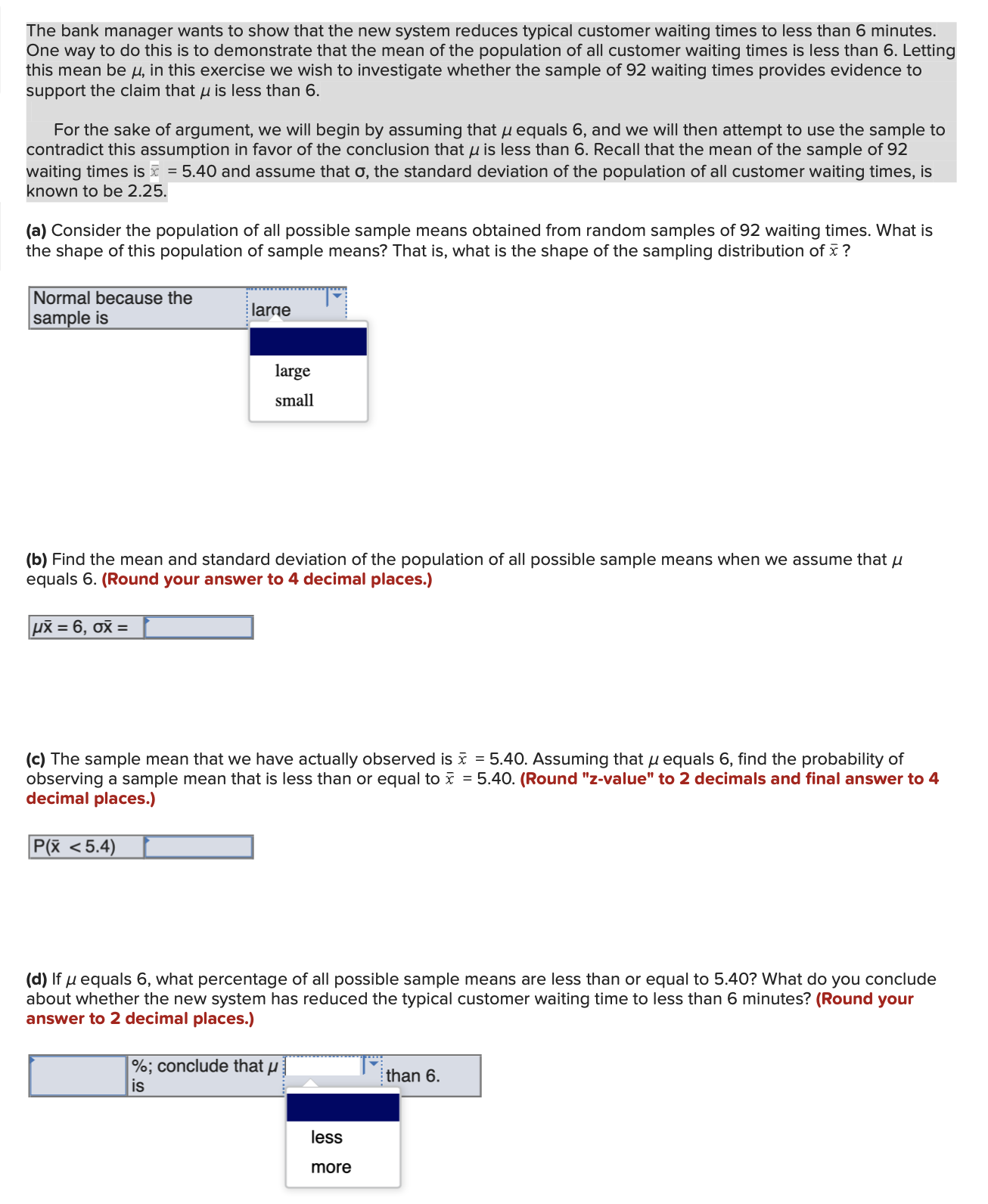 Solved The bank manager wants to show that the new system | Chegg.com