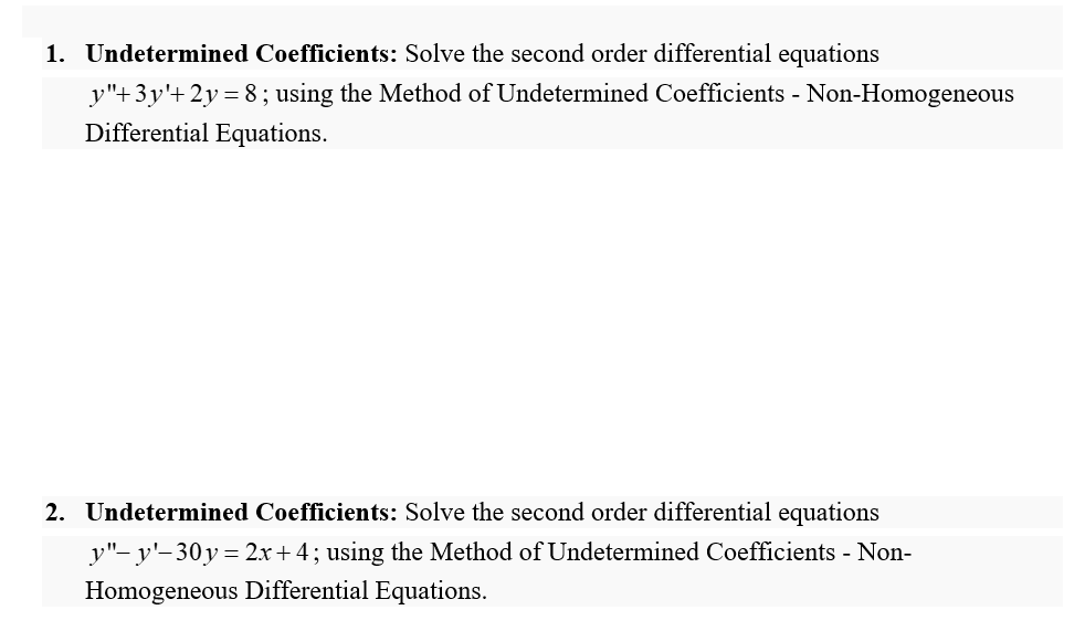 Solved 1. Undetermined Coefficients: Solve the second order | Chegg.com
