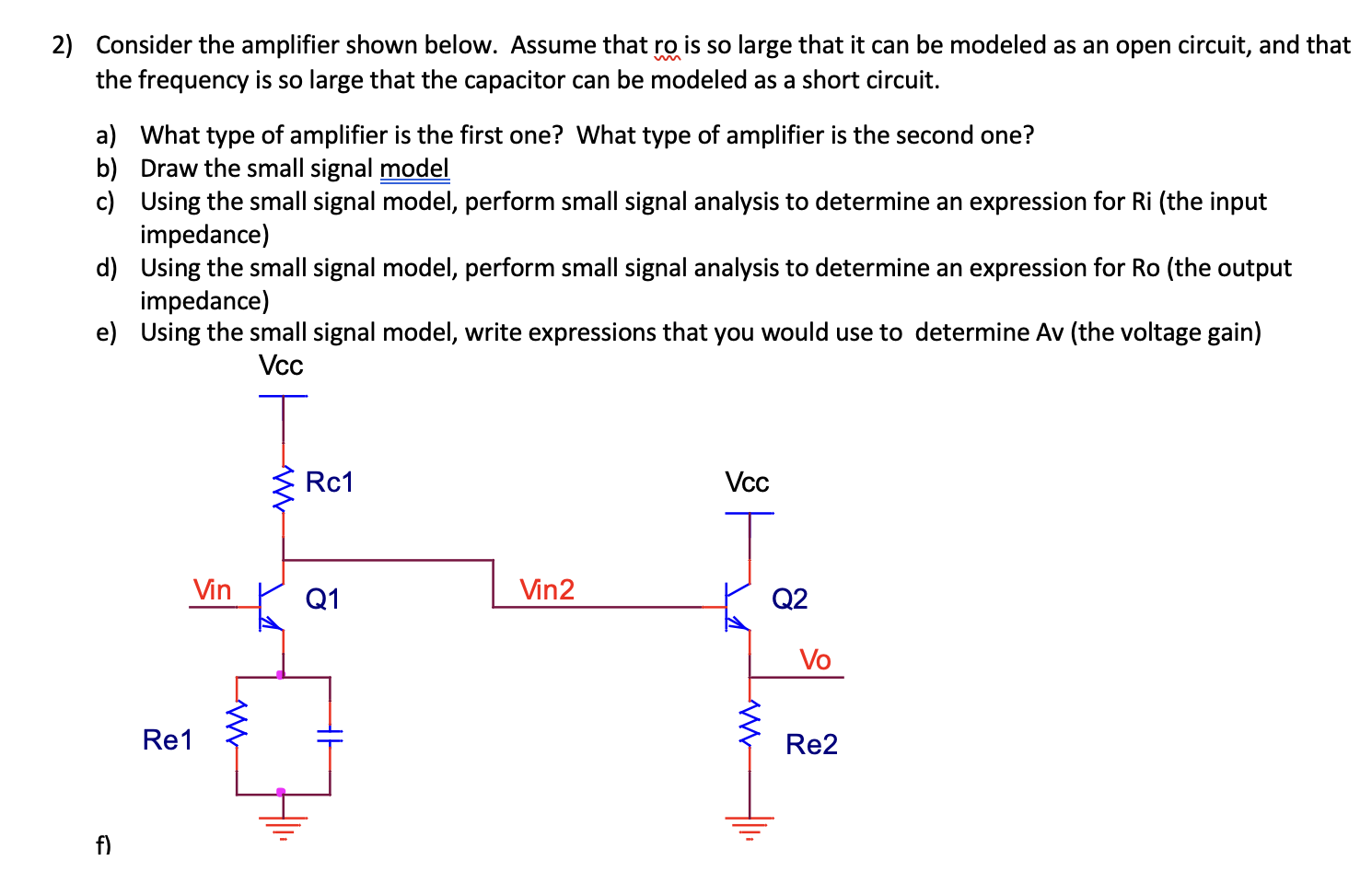 Solved 2) Consider the amplifier shown below. Assume that ro | Chegg.com
