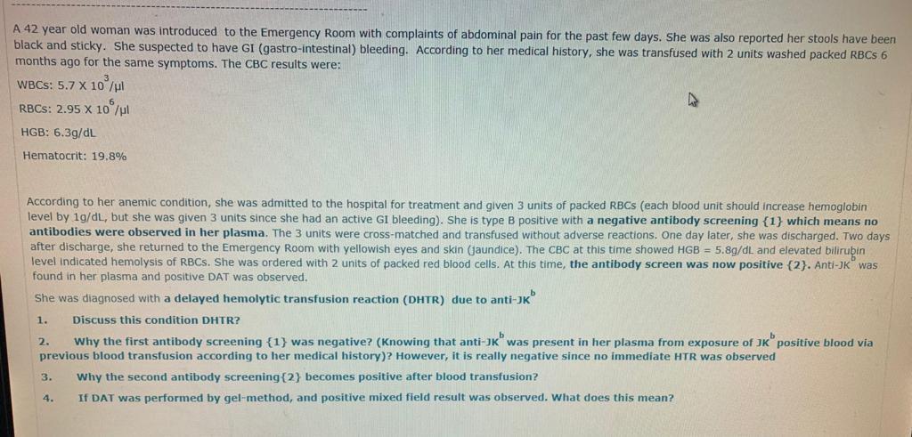 Solved A 42 year old woman was introduced to the Emergency | Chegg.com