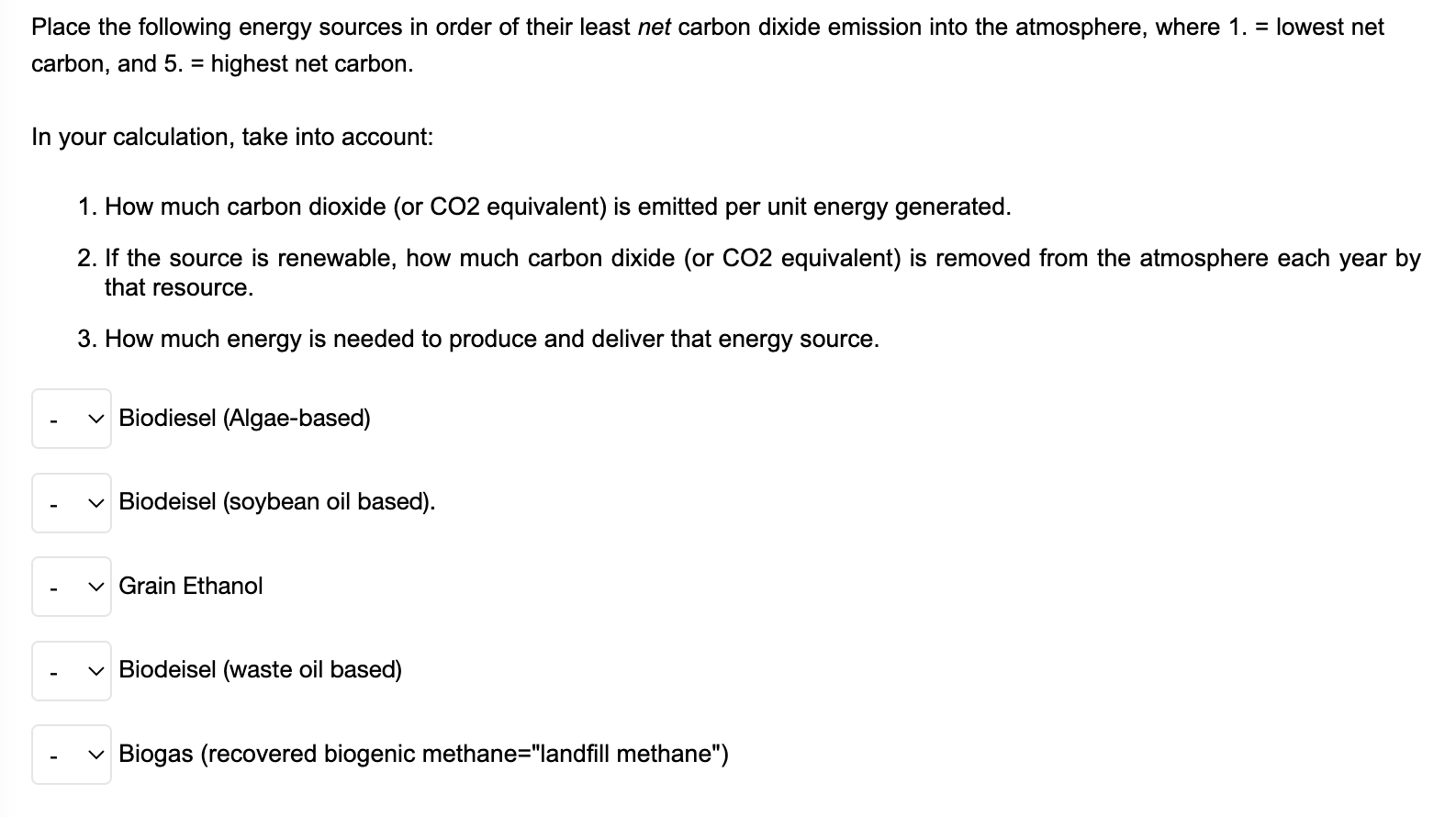 Solved Place the following energy sources in order of their | Chegg.com
