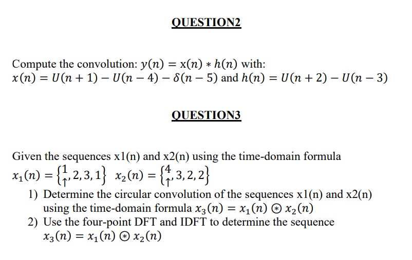 Solved Compute The Convolution Y N X N ∗h N With