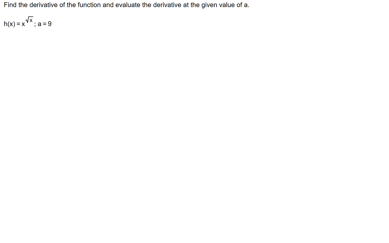 Solved Find the derivative of the function and evaluate the