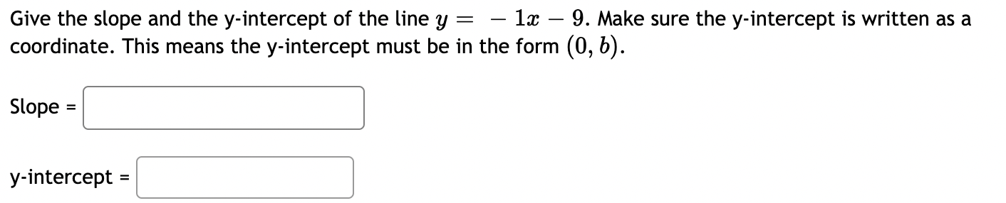 Solved Give the slope and the y-intercept of the line | Chegg.com