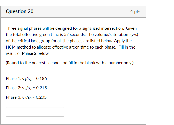 Solved Three signal phases will be designed for a signalized 