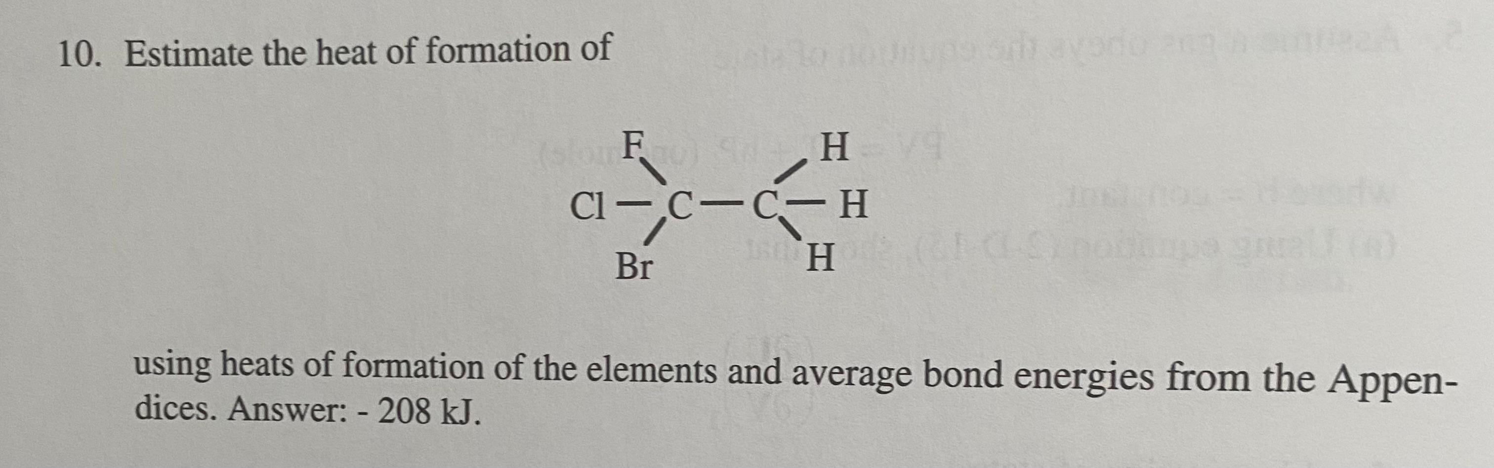 10. Estimate the heat of formation of using heats of