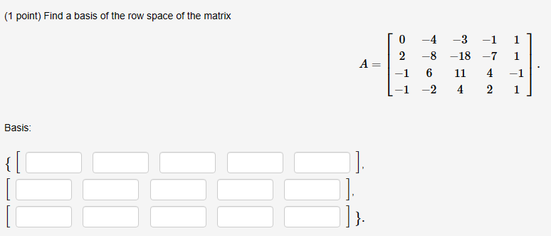 solved-1-point-find-a-basis-of-the-row-space-of-the-matrix-chegg