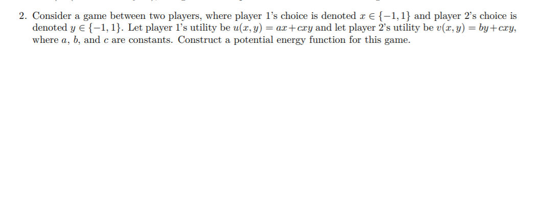 Solved 2. Consider a game between two players, where player | Chegg.com