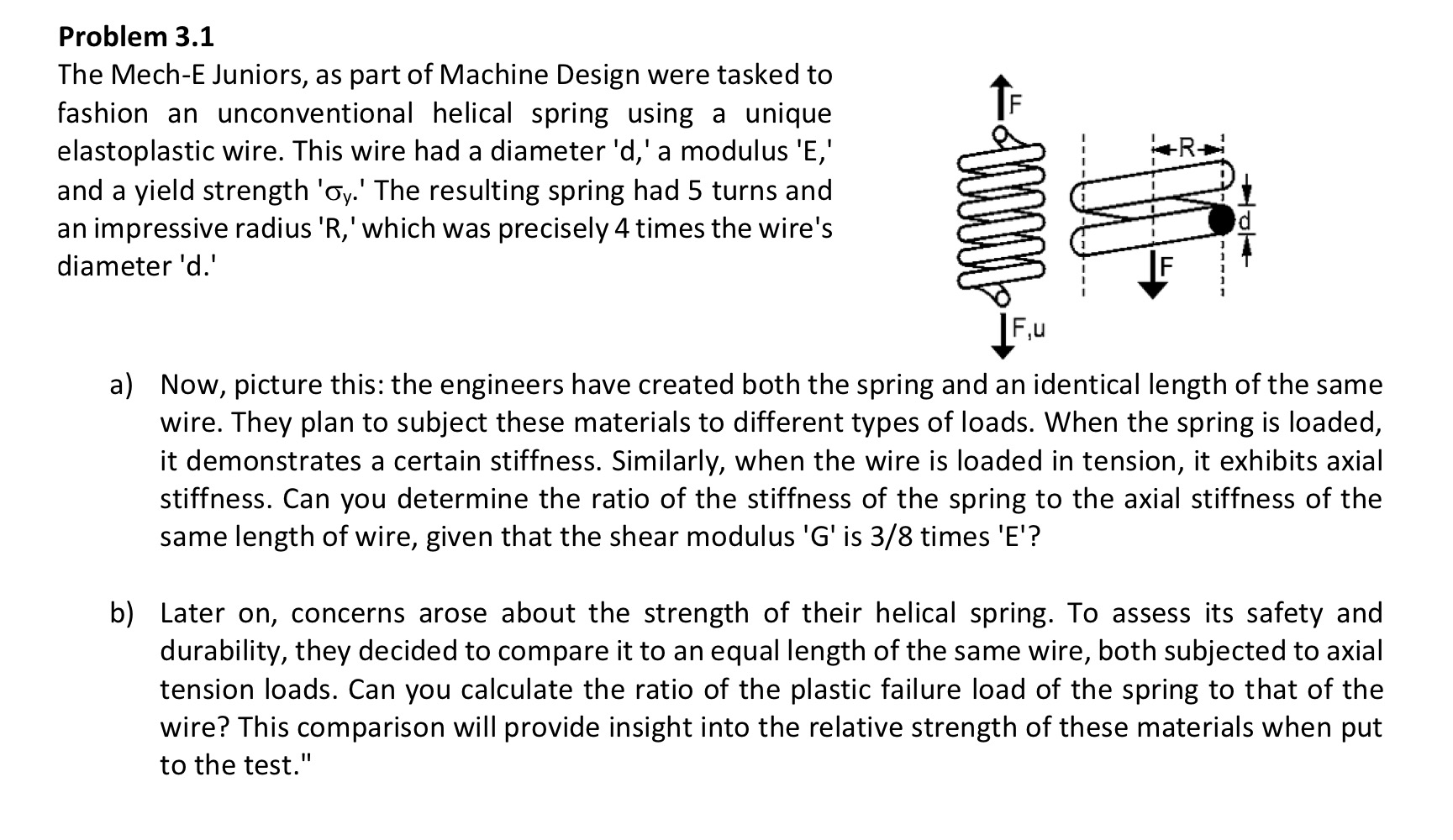 Solved Problem 3.1 The Mech-E Juniors, as part of Machine | Chegg.com