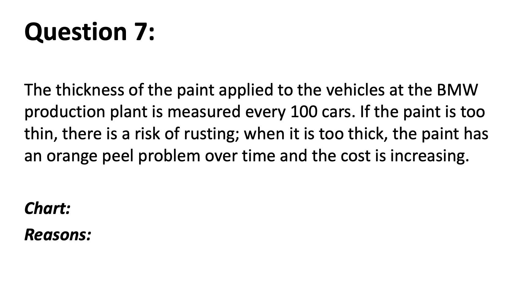 Solved The thickness of the paint applied to the vehicles at