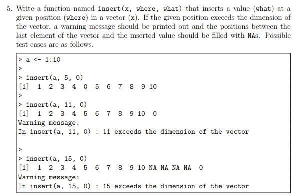 Solved Write a function named insert ( x, where, what) that | Chegg.com