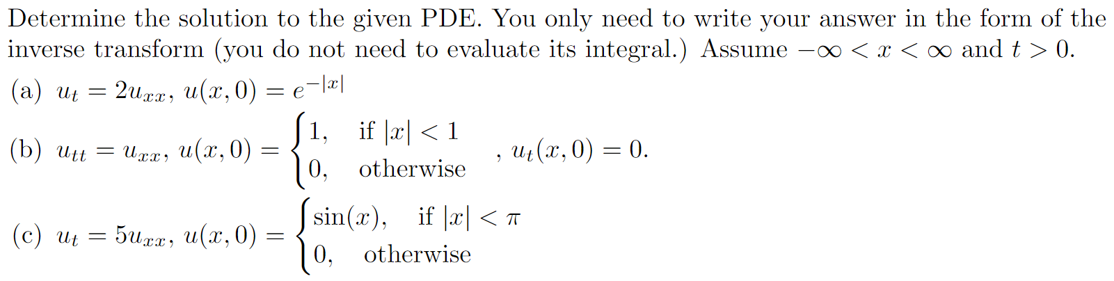 Solved Determine the solution to the given PDE. You only | Chegg.com