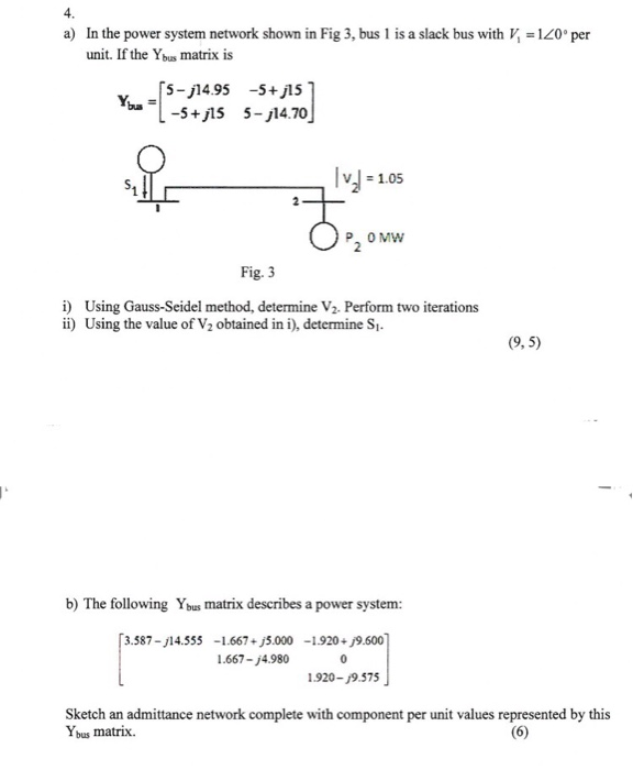 Ybus Matrix Using Excel Solved 4. a) In the power system network shown in Fig 3, bus | Chegg.com