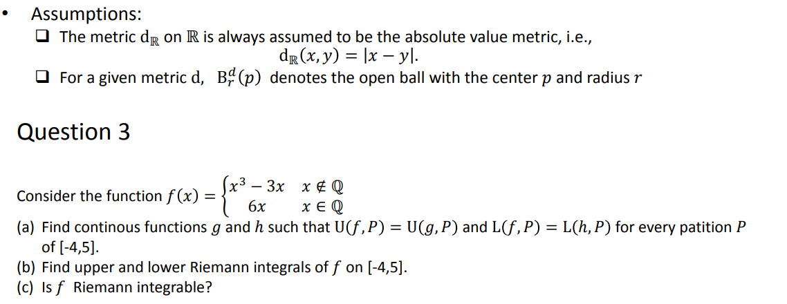 Solved Assumptions The Metric Dr On R Is Always Assumed Chegg Com