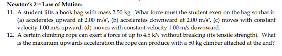 Solved Newton's 2nd Law of Motion: 11. A student lifts a | Chegg.com