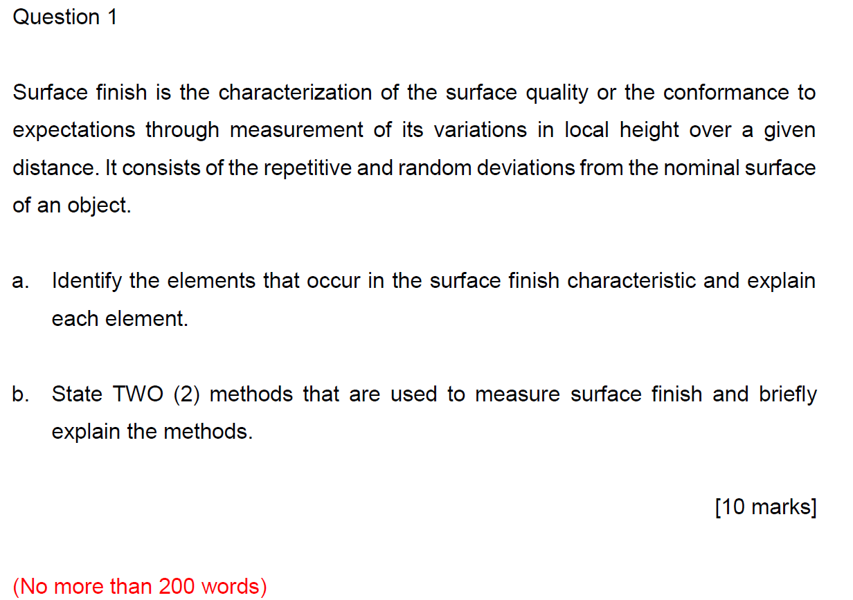 Solved Question 1 Surface finish is the characterization of
