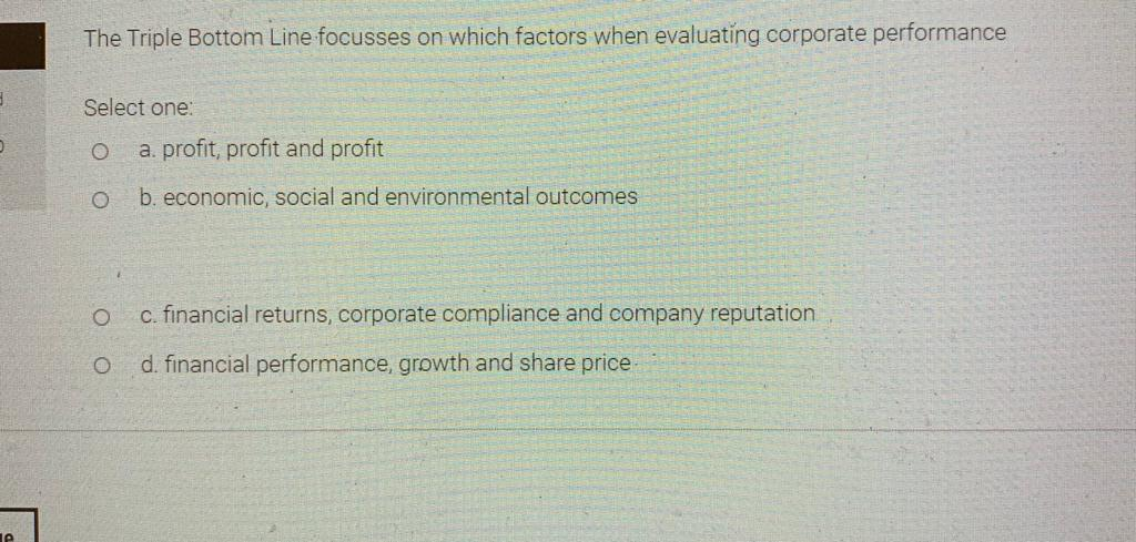 Solved The Triple Bottom Line Focusses On Which Factors When Chegg Com