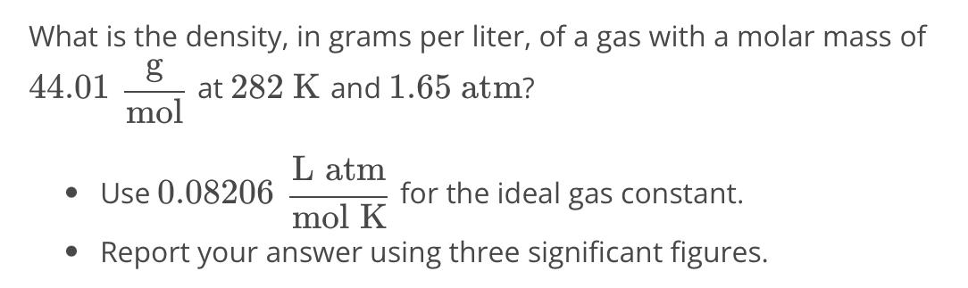 Solved What is the density, in grams per liter, of a gas | Chegg.com