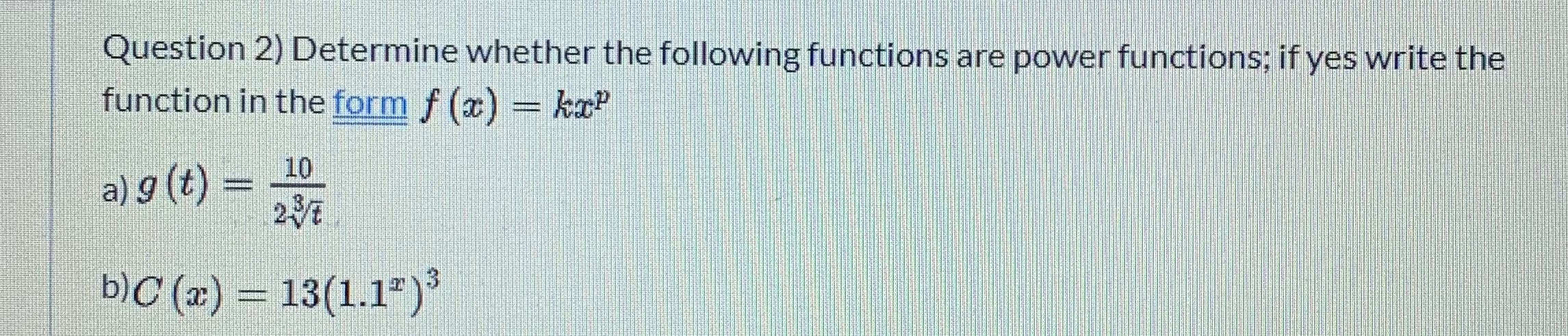 Solved LWL Question 2) Determine whether the following | Chegg.com