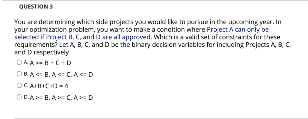 Solved QUESTION 3 You Are Determining Which Side Projects | Chegg.com