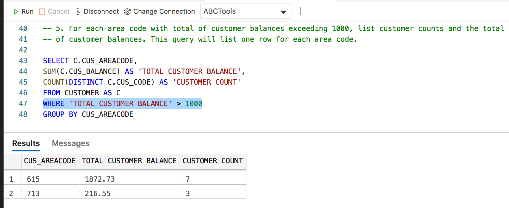 Solved This is in SQL. If I delete the line I have | Chegg.com