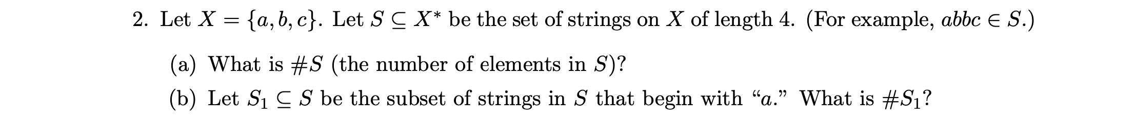 Solved Let X={a,b,c}. Let S⊆X∗ Be The Set Of Strings On X Of | Chegg.com