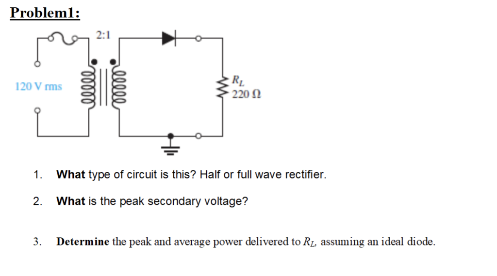 Solved Probleml 2 1 120 Vrms Lllll 00000 RL 22012 1 What Chegg