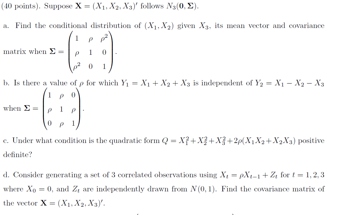 Solved (40 points). Suppose X = (X1, X2, X3) follows N3(0,