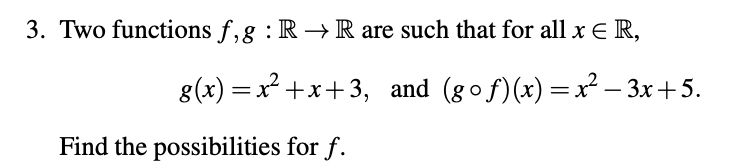 Solved 3 Two Functions F G R → R Are Such That For All X E